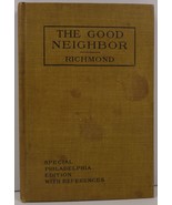 The Good Neighbor Mary E. Richmond 1908 Philadelphia Edition - £11.98 GBP