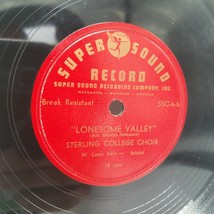Sterling College Choir - Lonesome Valley / The Beatitudes -Super Sound 78 RPM V+ - £28.00 GBP