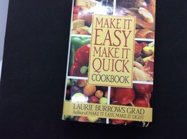 Cookbook Make It Easy Make It Quick By Laura Burrows Glad 1991 - £5.45 GBP
