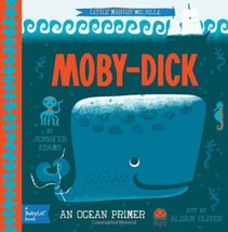 Moby Dick: A BabyLit?« Ocean Primer [Board book] Adams, Jennifer and Oliver, Ali - £5.38 GBP