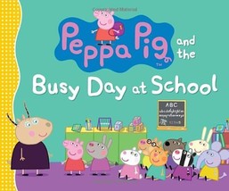 Peppa Pig and the Busy Day at School Candlewick Press - £7.90 GBP