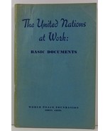 The United Nations at Work: Basic Documents 1947 - £5.39 GBP