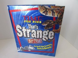 TIME FOR KIDS THAT&#39;S STRANGE BUT TRUE HARDCOVER LARGE BOOK FOR KIDS 2012 - $72.88 MXN