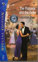 Leigh, Allison - Princess And The Duke - Silhouette Special Edition - # 1465 - £1.55 GBP