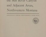 Structural Geology of Sun River Canyon and Adjacent Areas, Northwestern ... - £15.22 GBP