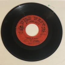 The Westerners 45 Record I Believe In Music Wild West Recording - £3.89 GBP