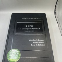 Torts, a Contemporary Approach by Ronald Turner, Meredith J. Duncan and Rory D. - £40.17 GBP