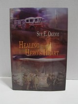 Healing The Hero&#39;s Heart by Sue E. Okenyi Inscribed-Signed - £12.86 GBP