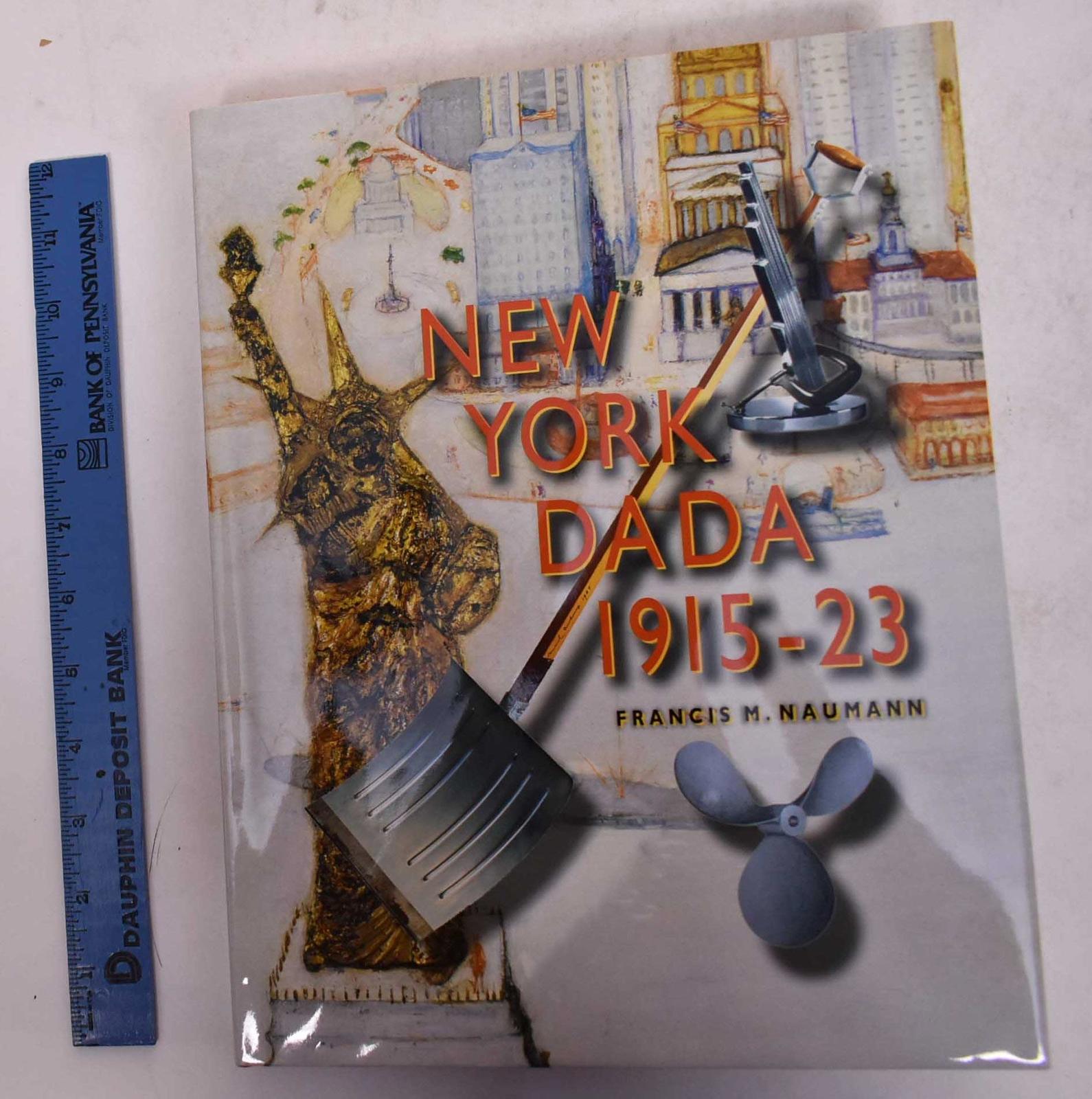 New York Dada 1915-23 Naumann, Francis M. - $24.49
