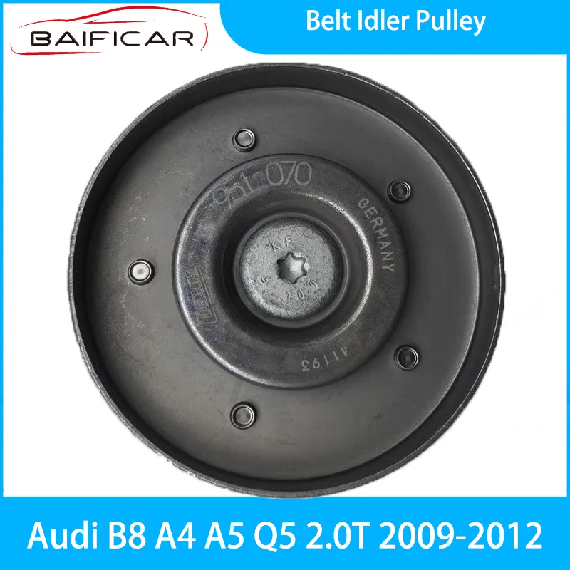Baificar  New Belt Idler Pulley  06H903341D For  B8 A4 A5 Q5 2.0T 2009-2012 - £322.25 GBP