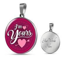 Express Your Love Gifts I&#39;m Yours Circle Necklace Engraved Stainless Steel 18-22 - £47.33 GBP
