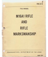 US Army/Marines M16A1 Rifle &amp; Rifle Marksmanship Field Manual June 1974 ... - £6.26 GBP