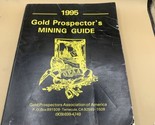 Gold Prospector’s Mining  Guide 1995 Used - $15.83
