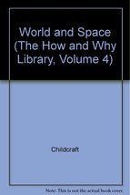 World and Space (The How and Why Library, Volume 4) [Hardcover] Childcraft - £20.02 GBP