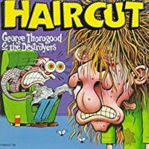 George Thorogood &amp; The Destroyers- Haircut Cd - £8.78 GBP