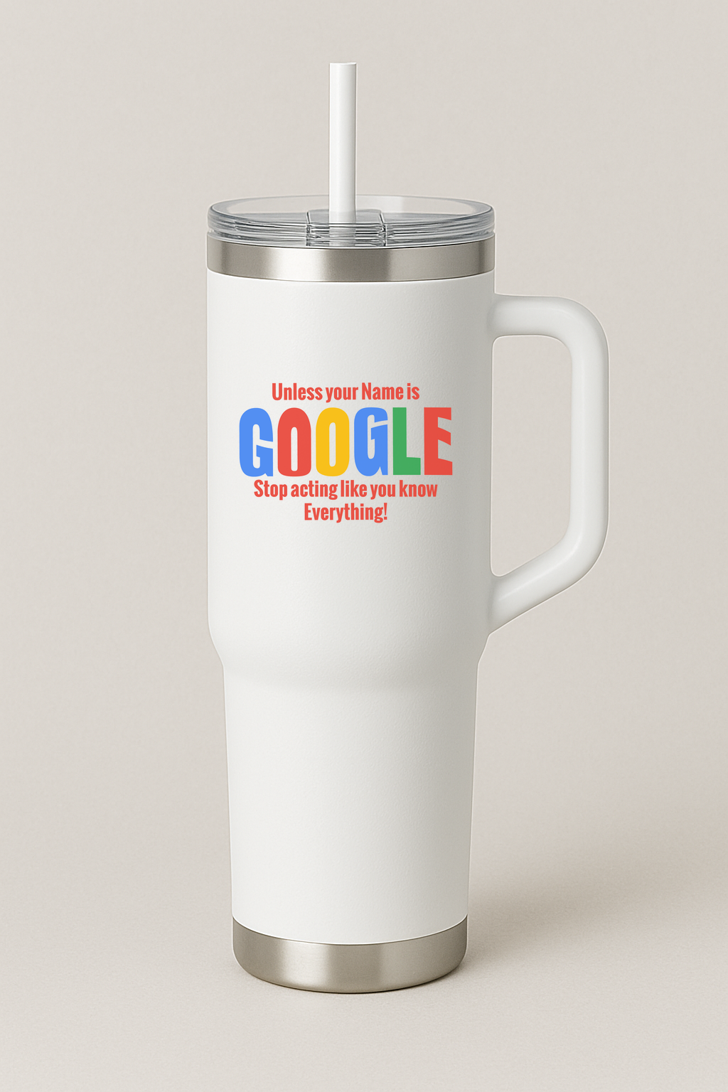 Are You Google? Tumbler - $24.99+