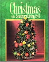 Christmas with Southern Living 1994 Cookbook Collectible Hardcover, 1st ... - £14.18 GBP