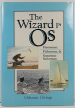 The Wizard is Os by Osbourn Owings 1990 HC/DJ Signed - £7.85 GBP