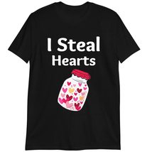 I Steal Hearts T-Shirt, Valentine T-Shirt, Funny Sayings T-Shirt Dark He... - £15.44 GBP+
