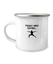 12 oz Camper Mug Coffee Funny psoas i was saying  - £15.72 GBP