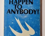 It Can Happen To Anybody Russell Bixler 1970 Paperback  - $8.90