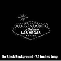 Welcome To Las Vegas Vinyl Decal Sticker 7.5&quot; Inches Nevada Capital Poke... - £4.77 GBP