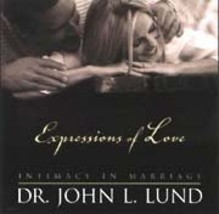 Expressions of Love - Intimacy in Marriage [Audio CD] Dr. John Lund - $97.99