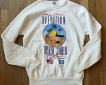 Vintage 1991 Operation Desert Storm/Shield Double Sided Sweatshirt M Mad... - $29.69