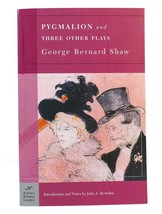 George Bernard Shaw Pygmalion And Three Other Plays Barnes And Noble Edition 7t - £36.91 GBP