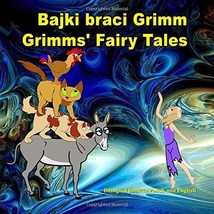 Bajki braci Grimm. Grimms&#39; Fairy Tales. Bilingual book in Polish and English:... - £6.38 GBP