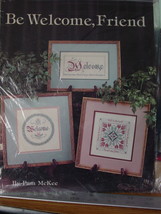 Cross Stitch Pattern Leaflet &quot;Be Welcome, Friend&quot; By Leisure Arts - $3.99