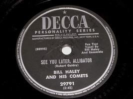 Bill Haley And His Comets See You Later Alligator 78 RPM Record Decca Label - £66.44 GBP