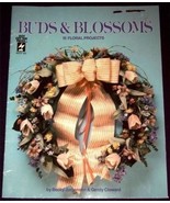 Buds &amp; Blossoms by Jorgensen &amp; Cloward (1990) Flower Projects - $6.34