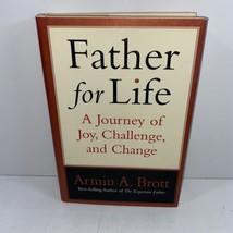 Father for Life A Journey of Joy Challenge &amp; Change SIGNED Armin A Brott... - £19.97 GBP