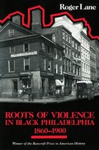 Roots of Violence in Black Philadelphia  Roger Lane  Softcover  Like New - £15.98 GBP