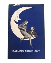 Vintage 1959 &quot;Learning About Love&quot; Sex &amp; Marriage Education Pamphlet Book  - £15.63 GBP