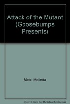Attack of the Mutant (Goosebumps Presents) Stine, R. L. - $32.42