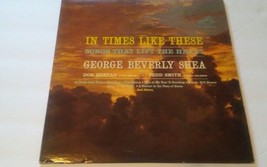 George Beverly Shea In Times Like These 33 LP Record Album LPM-2503 - £9.92 GBP