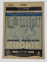 2015 - 2016 Max Domi Marquee Rookie Nhl Hockey Card O-PEE-CHEE # U35 Opc Coyotes - £3.13 GBP