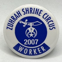 2007 Zuhrah Shrine Circus Worker Masonic Shriner Freemason Pinback Butto... - $5.95