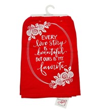 Primitives By Kathy Dish Towel Love Story Red White Valentines Roses 29x29 - £8.54 GBP