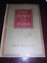 Antique Hardback The Prince of India by Lew Wallace 1893 All in One Volume First - £4.81 GBP