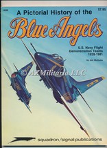 A Pictorial History of the Blue Angels USN Flight Demonstration Teams 1928-1981 - £22.71 GBP