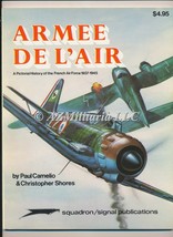 Armee De L&#39; Air A Pictorial History of the French Air Forces 1937-1945 (6006) - £17.01 GBP