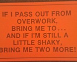 1970s Postcard Vagabond Creations Humor Novelty - If I pass Out From Wor... - $5.89