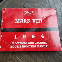 1994 FORD LINCOLN MARK VIII ELECTRICAL &amp; VACUUM TROUBLESHOOTING MANUAL - £13.86 GBP