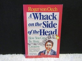 1990 A Whack on the Side of the Head by Roger von Oech Paperback Book - £3.39 GBP