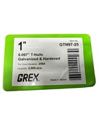 NEW GREX 1&quot; 0.097&quot; T-Nails Galvanized &amp; Hardened 2,000 Pieces GTN97-25 - £31.32 GBP