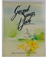 Gospel Songs I Love Organ Arrangements  by Harold DeCou - £9.58 GBP