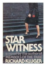Star Witness Kluger, Richard - £11.42 GBP